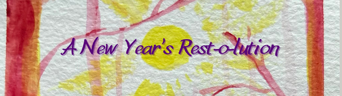 A New Year's Rest-o-lution